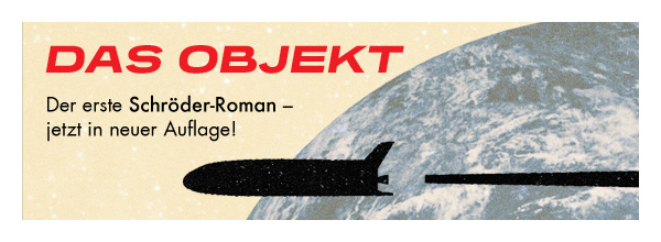 Das Objekt – der erste Schröder-Roman in neuer Auflage